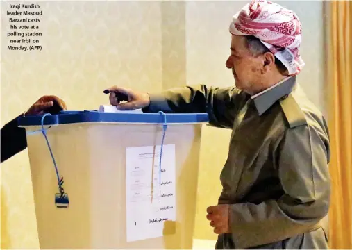  ??  ?? Iraqi Kurdish leader Masoud Barzani casts his vote at a polling station near Irbil on Monday. (AFP)