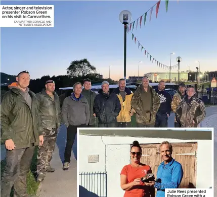  ?? CARMARTHEN CORACLE AND NETSMEN’S ASSOCIATIO­N ?? Actor, singer and television presenter Robson Green on his visit to Carmarthen.