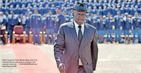  ?? | OUPA MOKOENA/AFRICAN News Agency (ANA) ?? CALLS mount for Police Minister Bheki Cele to be removed from his post amid an increase in the country’s crime rate.