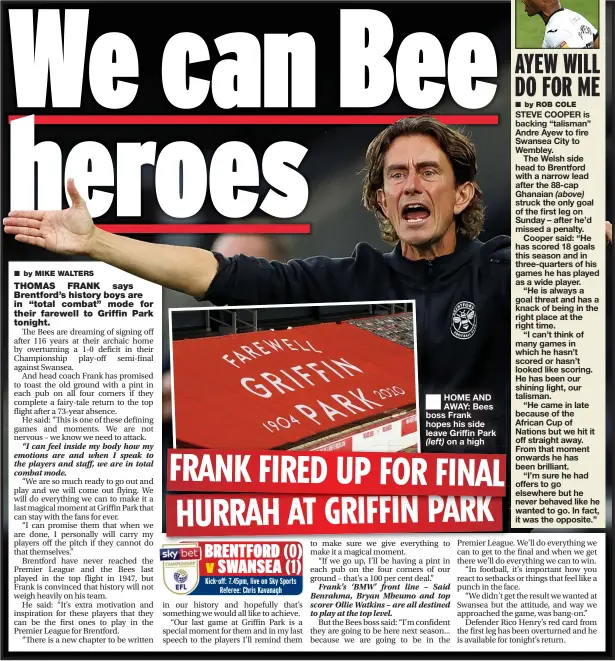  ??  ?? ■ HOME AND AWAY: Bees boss Frank hopes his side leave Griffin Park
(left) on a high