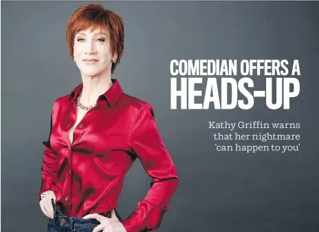  ?? CHRIS PIZZELLO/THE ASSOCIATED PRESS ?? Kathy Griffin is set to launch a North American standup tour — her first since posing for a controvers­ial photograph with the likeness of a bloody head of U.S. President Donald Trump last May. The comedian is out to get laughs, but she has a stark...