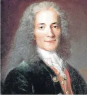  ??  ?? Voltaire