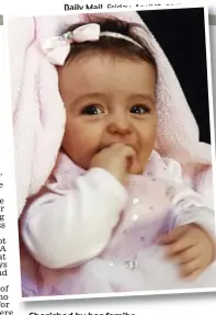  ??  ?? Cherished by her family: Little Sophia at six months