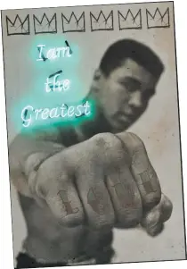  ??  ?? Mohammed Ali “I Am The Greatest”, Neon Artwork, made to order, £2,195, Andrew Martin
