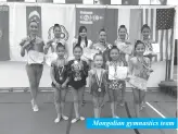  ??  ?? Mongolian gymnastics team