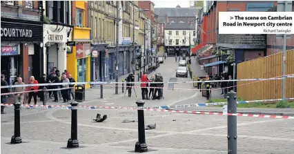  ?? Richard Swingler ?? > The scene on Cambrian Road in Newport city centre