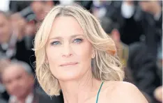  ??  ?? Robin Wright.