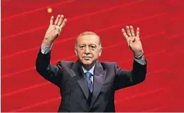  ?? AP ?? ERDOGAN. Aspira a un período más en el poder.