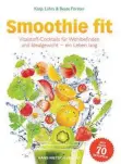  ??  ?? Katja Lührs/Beate Förster: Smoothie fit. Hans-Nietsch-Verlag. 188 S., 14,90 Euro, ISBN 9783862642­434.