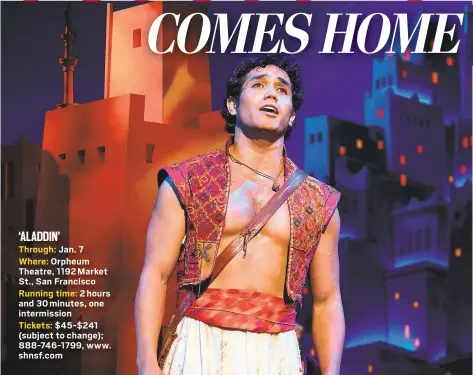  ?? SHN ?? Half Moon Bay native Adam Jacobs, starring in the touring production of “Aladdin,” says he’s thrilled to be performing at the Orpheum Theatre, where he once portrayed a young Harvey Milk for San Francisco Opera.