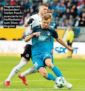  ??  ?? Nagelprobe bestanden! Stefan Posch avancierte in Hoffenheim zum Shootingst­ar.