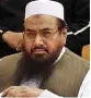  ??  ?? Hafiz Saeed