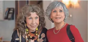  ?? PROVIDED BY SAEED ADYANI/NETFLIX ?? For seven seasons, Lily Tomlin and Jane Fonda played best friends Frankie Bergstein and Grace Hanson, respective­ly.