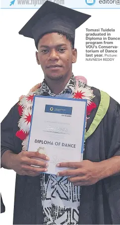  ?? Picture: NAVNESH REDDY ?? Tomasi Tuidela graduated in Diploma in Dance program from VOU’s Conservato­rium of Dance last year.