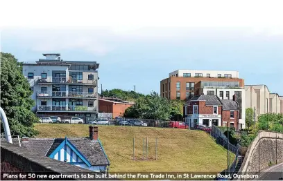  ?? ?? Plans for 50 new apartments to be built behind the Free Trade Inn, in St Lawrence Road, Ouseburn