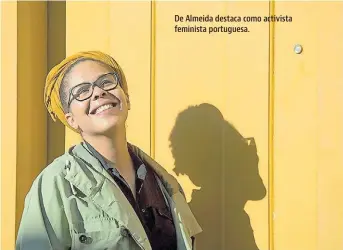  ?? ?? De Almeida destaca como activista feminista portuguesa.