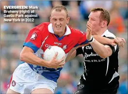  ??  ?? EVERGREEN: Mark Breheny (right) at Gaelic Park against New York in 2012