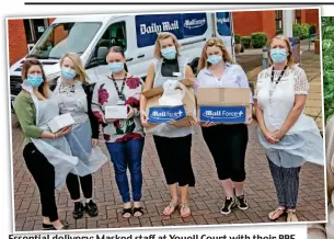  ??  ?? Essential delivery: Masked staff at Youell Court with their PPE