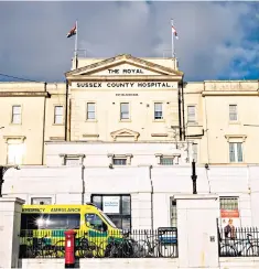  ??  ?? The Royal Sussex County Hospital in Brighton where a third person tested positive