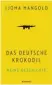  ??  ?? Ijoma Mangold: Das deutsche Krokodil Rowohlt, 352 Seiten, 19,95 Euro