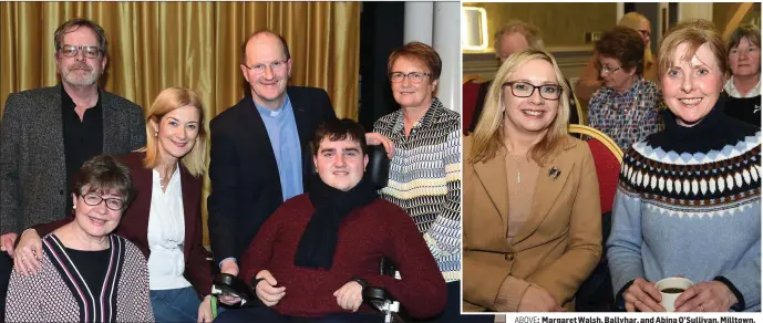  ?? ABOVE: LEFT: Photo by Michelle Cooper Galvin ?? Margaret Walsh, Ballyhar, and Abina O’Sullivan, Milltown, attending the Faith in the Face of Life’s Challenges event in the Gleneagle Hotel, Killarney, last Wednesday.
Speakers Anne Alcock, Deirdre Walsh (who chaired the discussion), Ian O’Connell with (back) Fr Donal O’Connor, Fr Padraig Walsh and Elma Walsh at the Diocese of Kerry event.