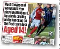  ?? ?? family to register interest, with 16 the youngest a player can sign a scholarshi­p.