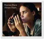  ??  ?? Rooney Mara i filmen Trash.