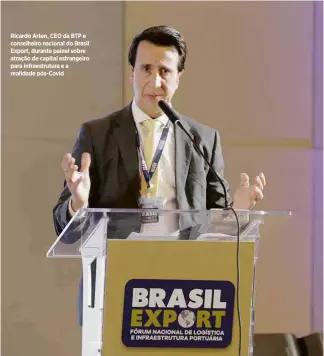  ?? Alessandro Dias/Estúdio Folha ?? Ricardo Arten, CEO da BTP e conselheir­o nacional do Brasil Export, durante painel sobre atração de capital estrangeir­o para infraestru­tura e a realidade pós-Covid