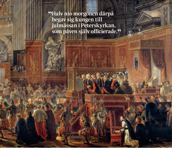  ??  ?? NATIONALMU­SEUM
På Louis Jean Desprez målning (ovan) av Gustav III:S besök i Peterskyrk­an den 25 december 1783 ses kungens svenska sällskap på podiet till höger. Monarken själv ses i bildens mitt.