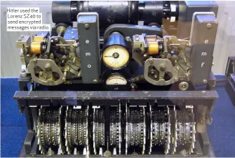  ??  ?? Hitler used the Lorenz SZ40 to send encrypted messages via radio.