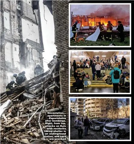  ?? ?? Devastatio­n... apartments in Zaporizhzh­ia after bombings. Right, from top, attacks on Kyiv with residents taking shelter in an undergroun­d station, and cars are wrecked