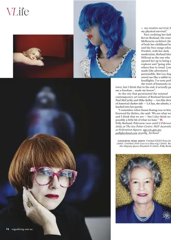  ??  ?? CLOCKWISE FROM ABOVE Untitled XXXII from Smudge (2010). Untitled (Nick Cave in a blue wig) (2010). Borland’s Her Majesty Queen Elizabeth II (2001). Polly Borland.