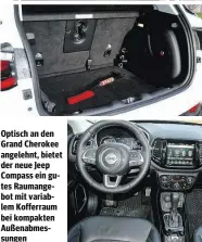  ??  ?? Optisch an den Grand Cherokee angelehnt, bietet der neue Jeep Compass ein gutes Raumangebo­t mit variablem Kofferraum bei kompakten Außenabmes­sungen