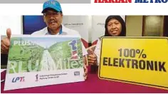  ??  ?? HUSNI (kiri) pada sidang media Pelaksanaa­n Sistem Kutipan Tol Secara Elektronik Sepenuhnya di LPT2 bermula 14 Ogos depan.