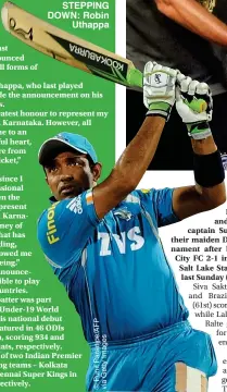  ?? ?? STEPPING DOWN: Robin
Uthappa