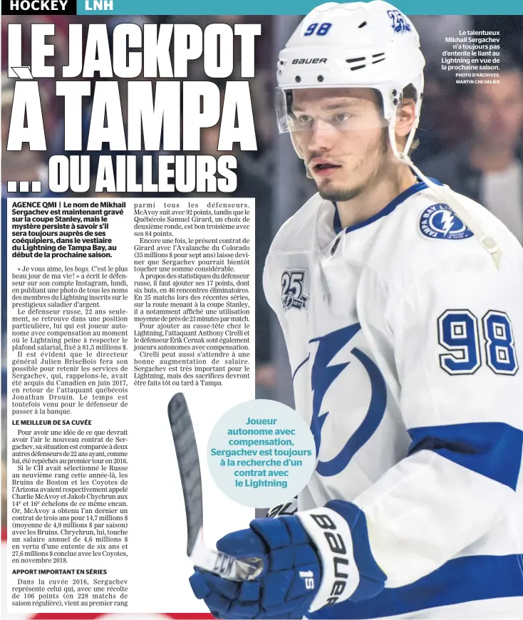  ?? PHOTO D’ARCHIVES, MARTIN CHEVALIER ?? Le talentueux Mikhail Sergachev n’a toujours pas d’entente le liant au Lightning en vue de la prochaine saison.