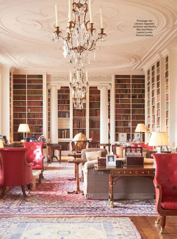  ??  ?? This page: the Library. Opposite: Anthony van Dyck’s War and Peace
(centre) in the Picture Gallery