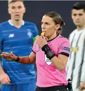  ?? (Afp) ?? Francese Stephanie Frappart arbitra di 36 anni