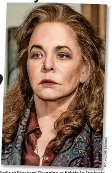  ?? Picture: MARC BRENNER ?? Radical:Rad dical: Stockard Channing as Kristin in Apologia