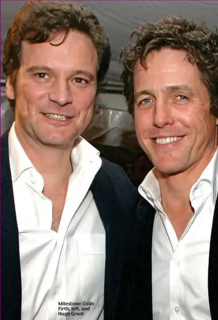  ??  ?? Milestone: Colin Firth, left, and Hugh Grant