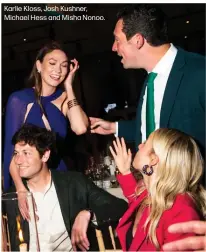  ?? ?? Karlie Kloss, Josh Kushner, Michael Hess and Misha Nonoo.