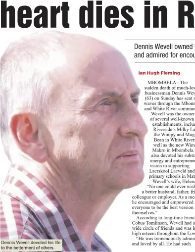  ?? ?? Dennis Wevell devoted his life to the betterment of others.