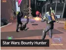  ??  ?? Star Wars: Bounty Hunter