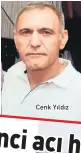  ??  ?? Cenk Yıldız