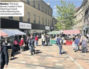  ??  ?? Market The busy farmers’market in Port Street has moved online following the coronaviru­s pandemic