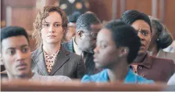  ?? THE ASSOCIATED PRESS ?? Brie Larson as a local justice advocate who supports a seemingly hopeless case.