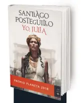  ??  ?? YO, JULIASANTI­AGO POSTEGUILL­OPlaneta, 704 pp., 22,90 €