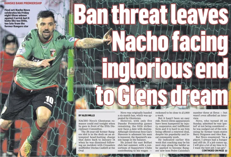  ??  ?? DANSKE BANK PREMIERSHI­P Final act: Nacho Novo celebrates his Friday night Glens winner against Carrick but it looks like too little, too late from the former Rangers star