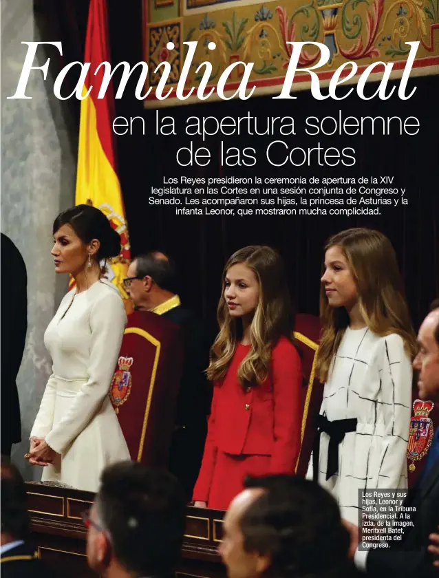  ??  ?? Los Reyes y sus hijas, Leonor y Sofía, en la Tribuna Presidenci­al. A la izda. de la imagen, Meritxell Batet, presidenta del Congreso.