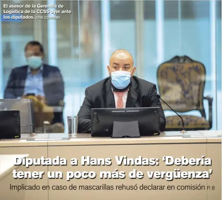  ?? JOSÉ CORDERO ?? El asesor de la Gerencia de Logística de la CCSS ayer ante los diputados.